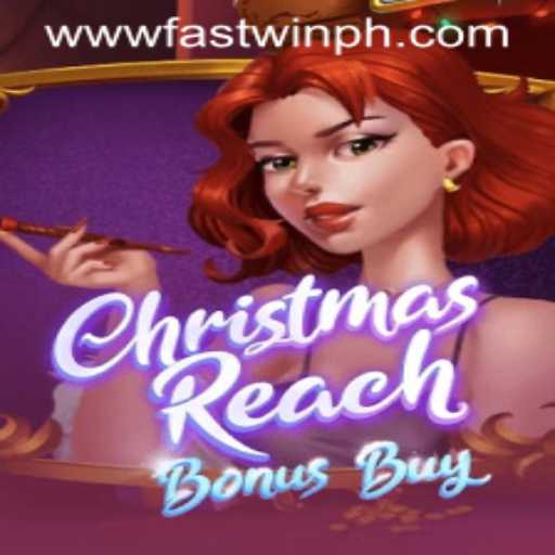 ChristmasReachBonusBuy: The Ultimate Fastwin Experience